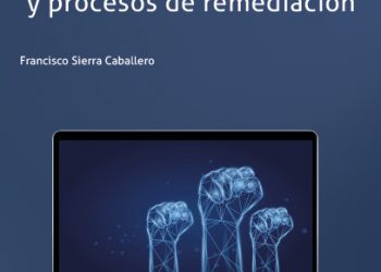 CIBERACTIVISMO. Disrupciones, emergencias y procesos de remediación